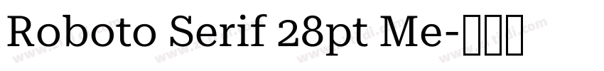 Roboto Serif 28pt Me字体转换